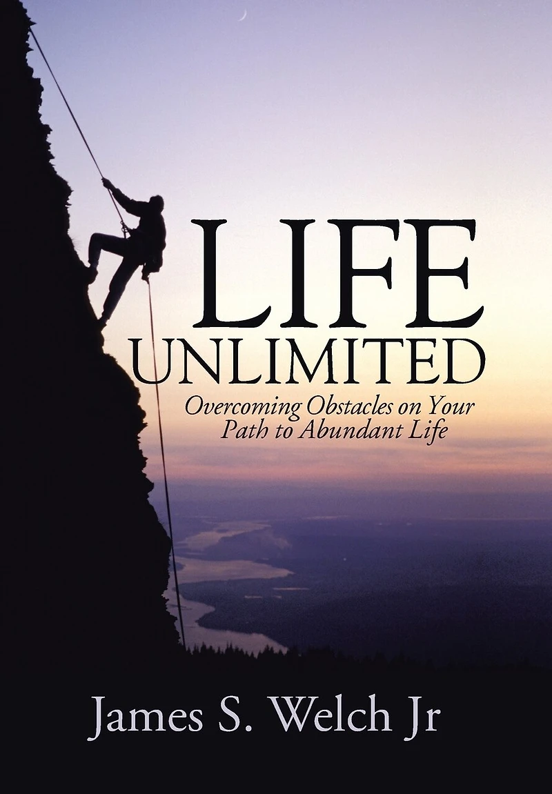 Life Unlimited: Overcoming Obstacles on Your Path to Abundant