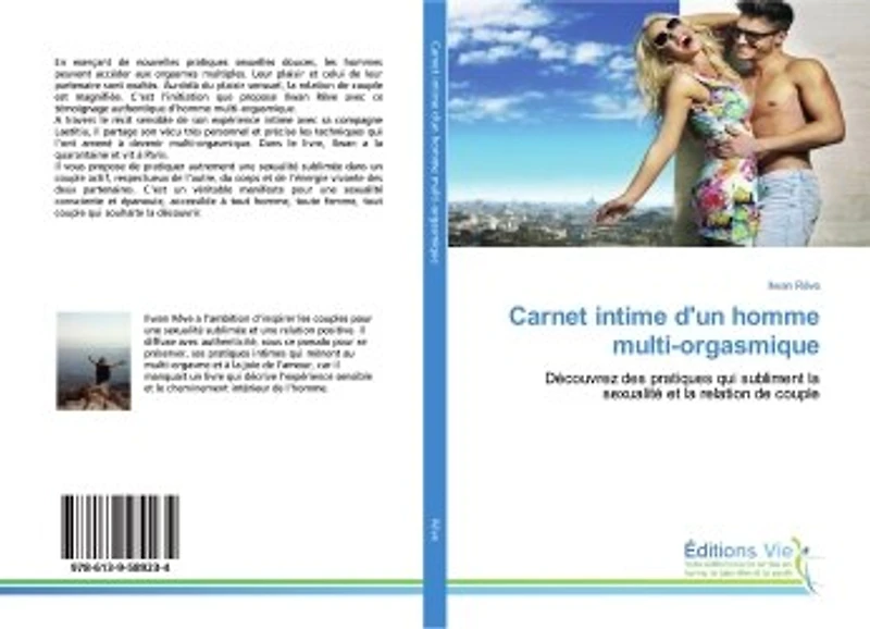 Carnet intime d'un homme multi-orgasmique: Découvrez des pratiques qui subliment la sexualité et la relation de couple
