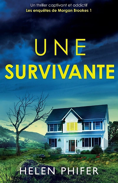 Une survivante: Un thriller captivant et addictif