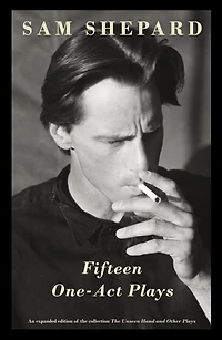 Fifteen One-Act Plays: An expanded edition of The collection Unseen Hand and Other Plays