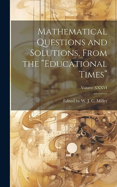 Mathematical Questions and Solutions