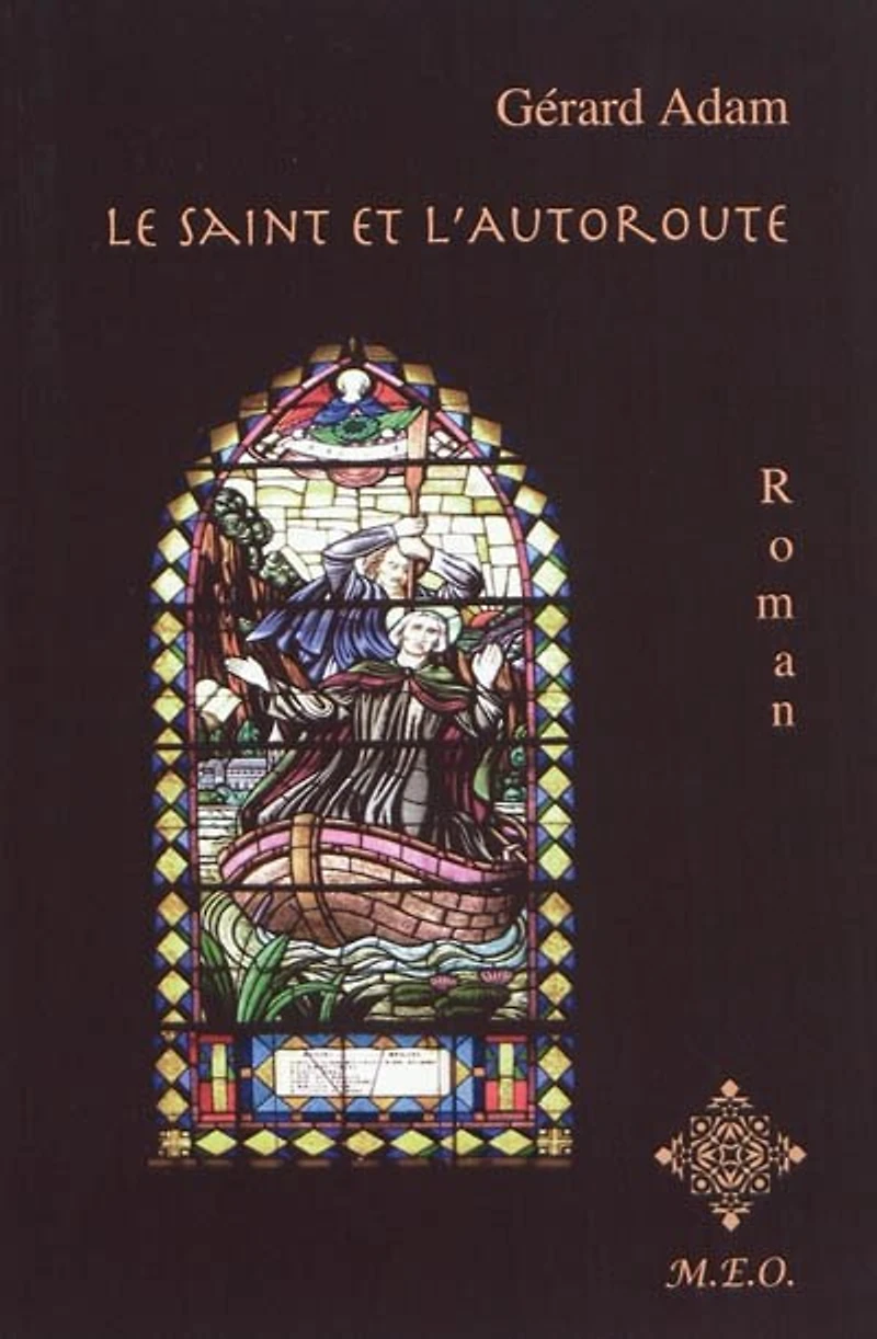 Le saint et l'autoroute