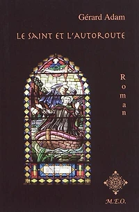 Le saint et l'autoroute