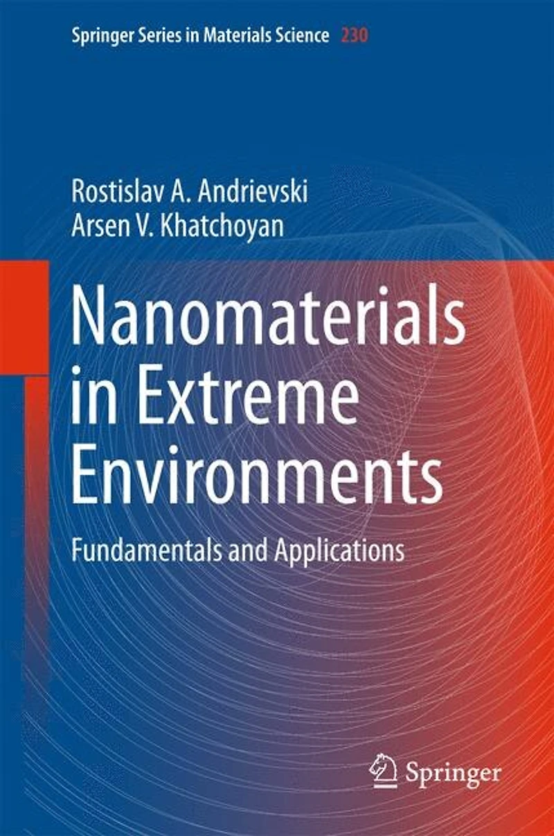 Nanomaterials Extreme Environments: Fundamentals and Applications