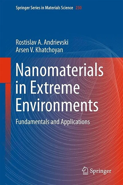 Nanomaterials Extreme Environments: Fundamentals and Applications