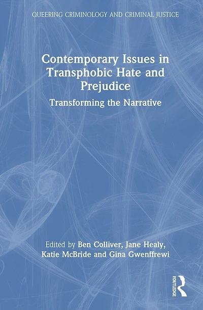 Contemporary Issues Transphobic Hate and Prejudice: Transforming the Narrative