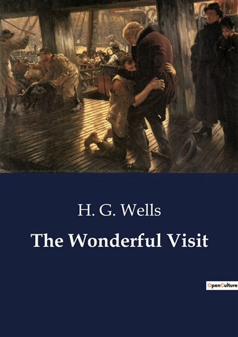 The Wonderful Visit: A Tale of an Angel's Unforeseen Visit to Earth