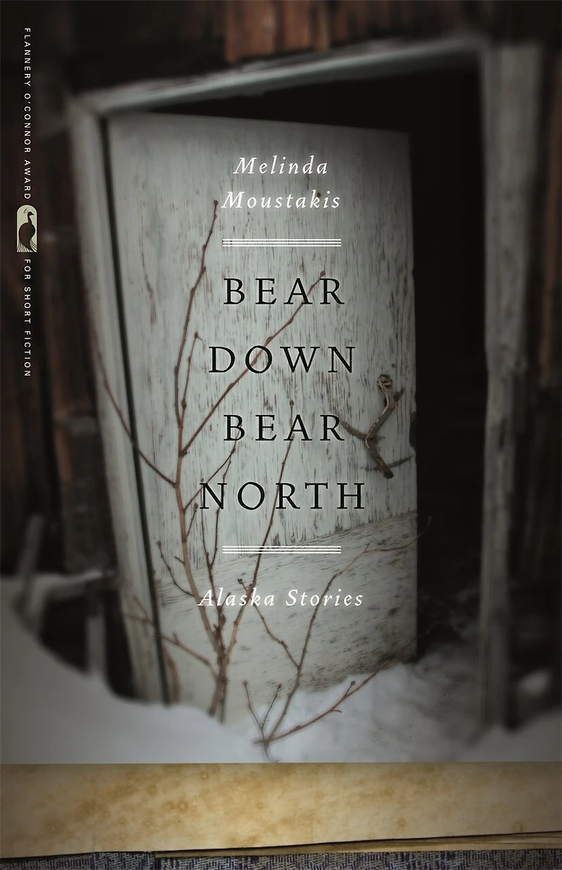 Bear Down, North: Alaska Stories