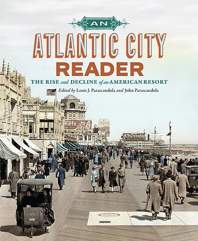 an Atlantic City Reader: The Rise and Decline of American Resort
