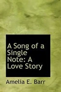A Song of a Single Note: A Love Story