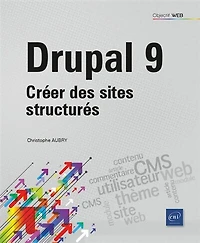 Drupal 9: créer des sites structurés