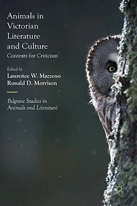 Animals Victorian Literature and Culture: Contexts for Criticism