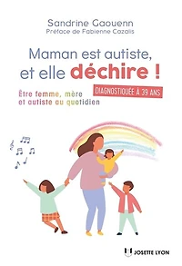 Maman est autiste, et elle déchire