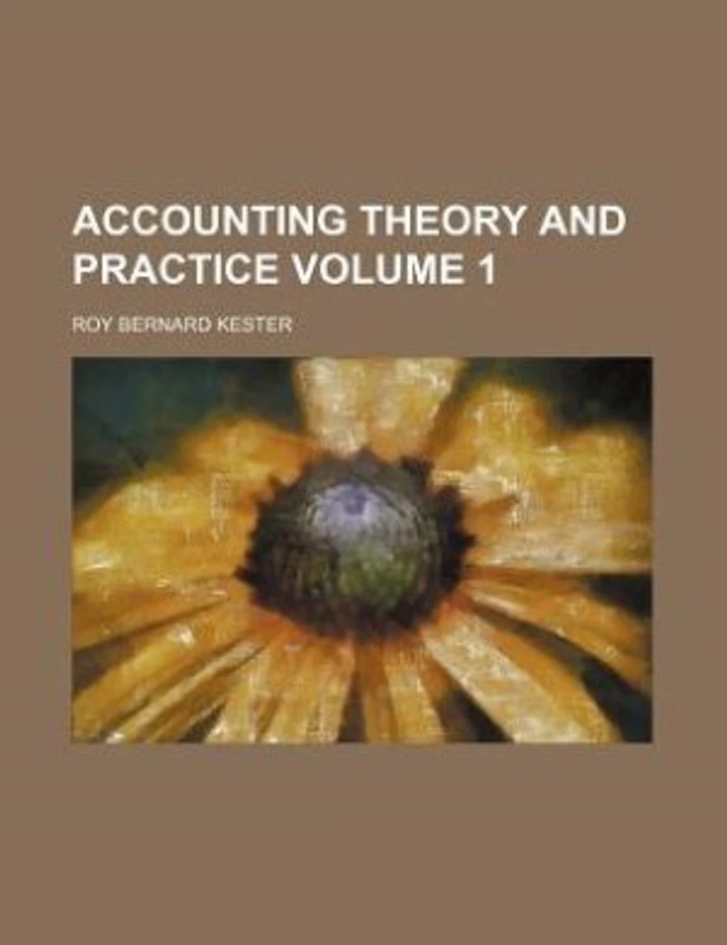 Accounting theory and practice Volume 1