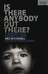 Is There Anybody Out There? - Second Edition: A Journey From Despair To Hope