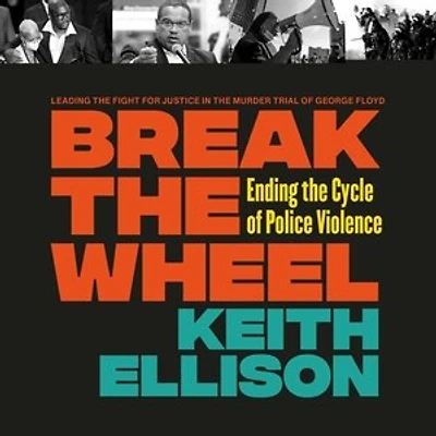 Break the Wheel: Ending the Cycle of Police Violence