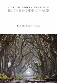 A Cultural History of Fairy Tales the Modern Age
