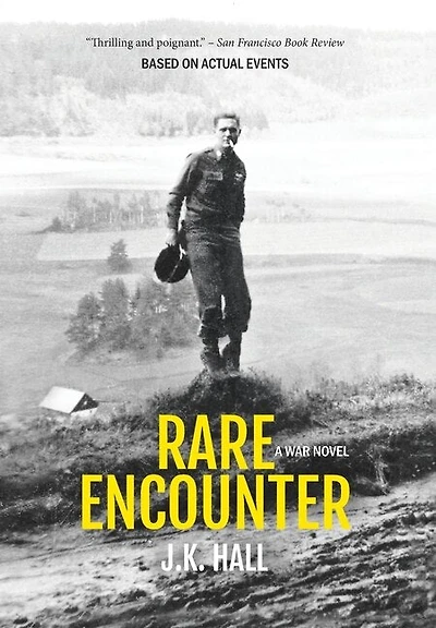 Rare Encounter: A War Novel