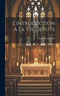 L'introduction A La Vie Devote