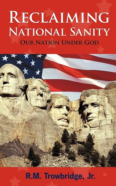 Reclaiming National Sanity: Our Nation Under God