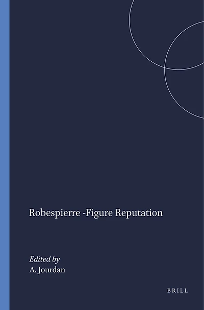 Robespierre -Figure Reputation