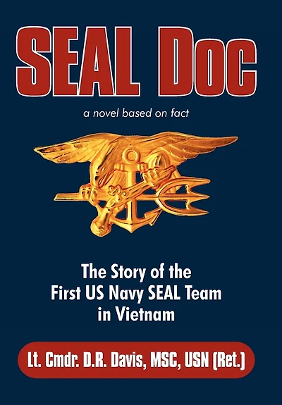 Seal Doc: The Story Of The First Us Navy Seal Team In Vietnam