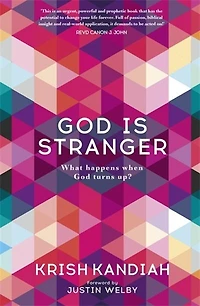 God Is Stranger: What Happens When God Turns Up?