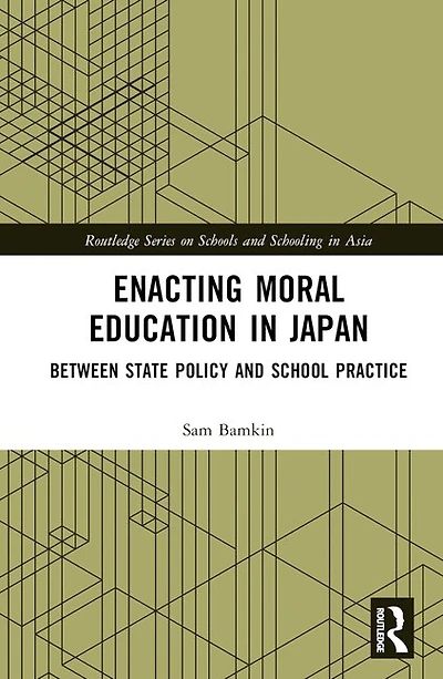 Enacting Moral Education Japan: Between State Policy and School Practice