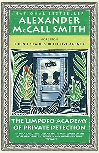 the Limpopo Academy of Private Detection: More from No. 1 Ladies' Detective Agency