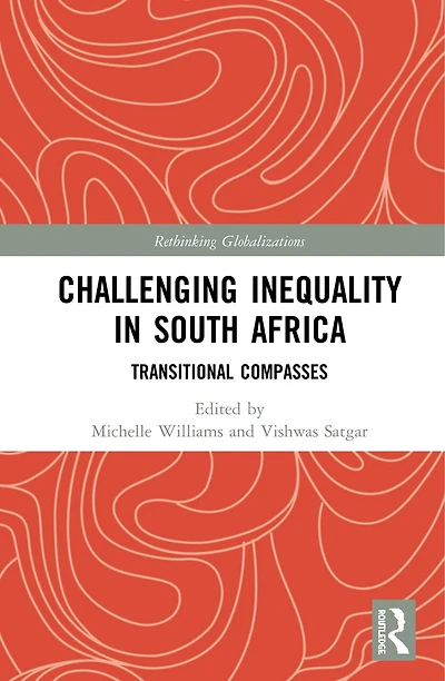 Challenging Inequality South Africa: Transitional Compasses
