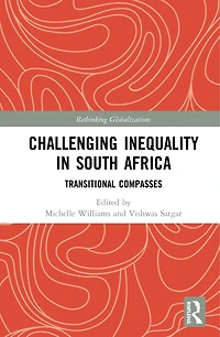 Challenging Inequality South Africa: Transitional Compasses