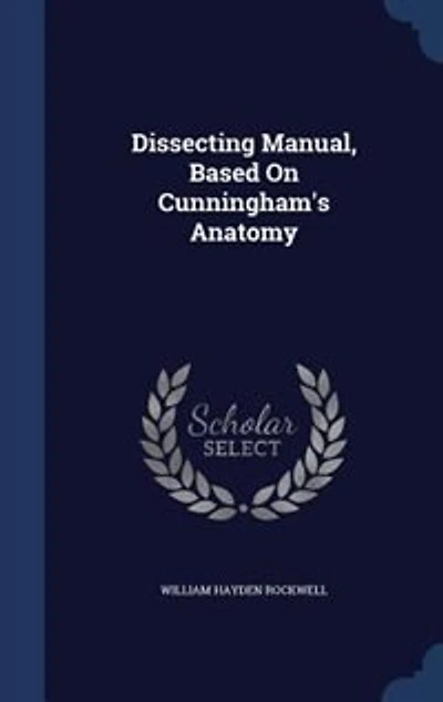 Dissecting Manual Based on Cunningham's Anatomy