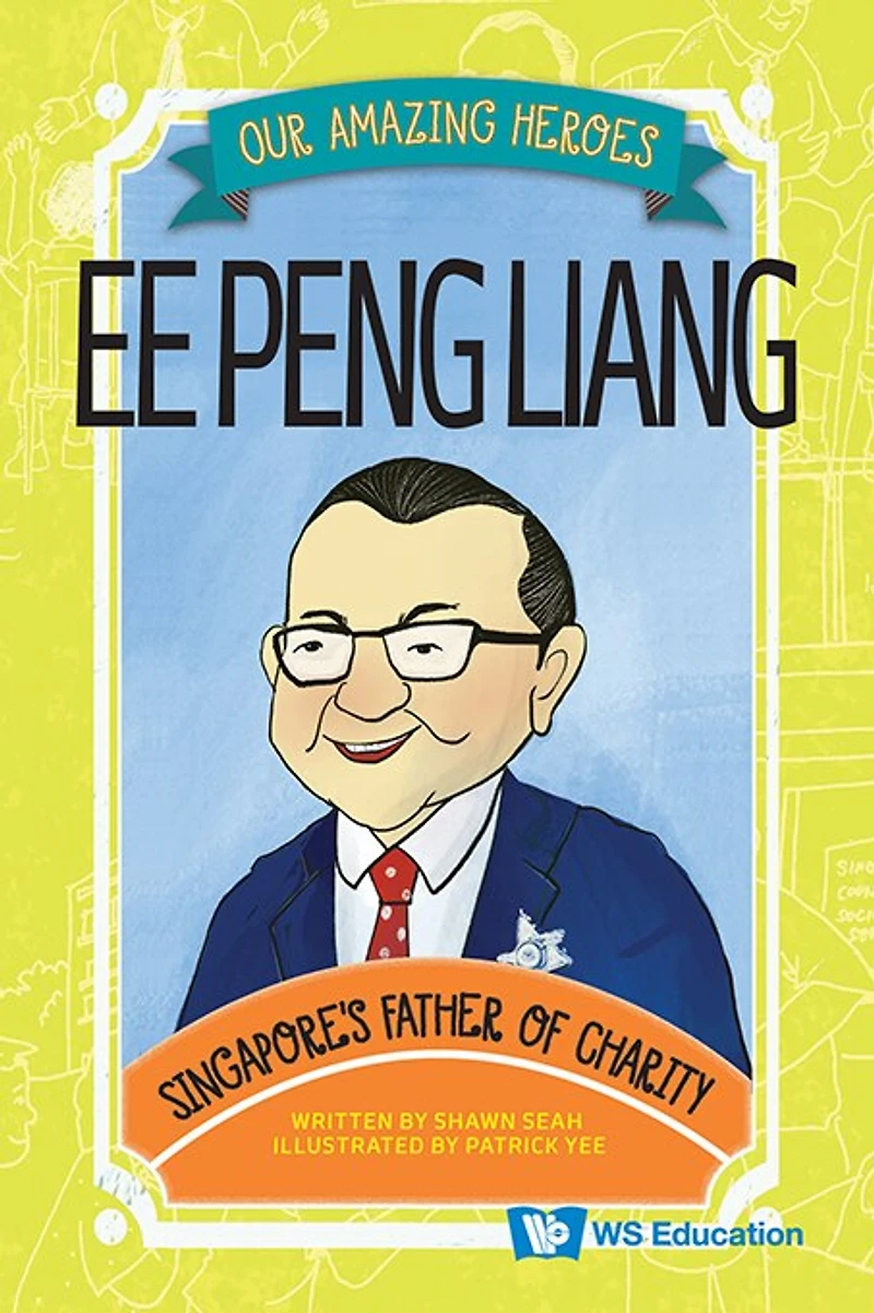 Ee Peng Liang: Singapore's Father Of Charity
