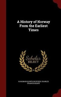 A History of Norway From the Earliest Times