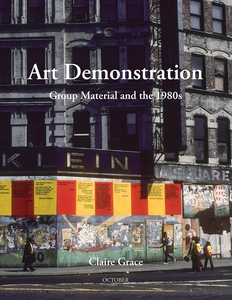 Art Demonstration: Group Material And The 1980s