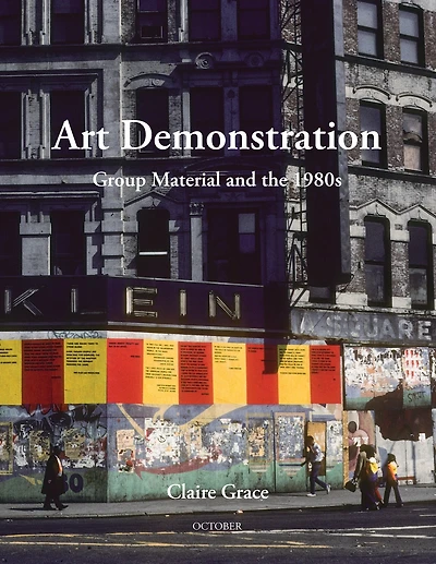 Art Demonstration: Group Material And The 1980s