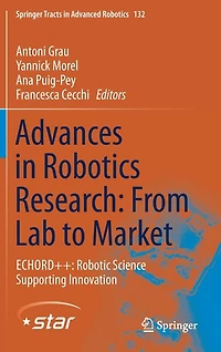 Advances Robotics Research: From Lab To Market: Echord++: Robotic Science Supporting Innovation