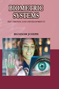 Biometric Systems: Key Trends and Developments