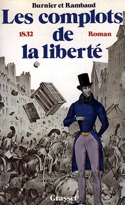 Les Complots de la liberté: 1832