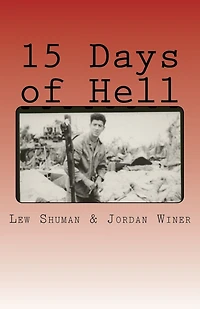 15 Days of Hell: One Man's Battle for Peleliu