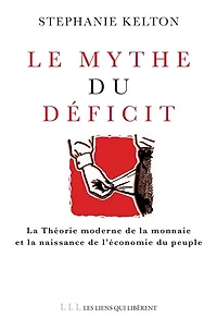Le mythe du déficit: la théorie moderne de monnaie et naissance l'économie peuple