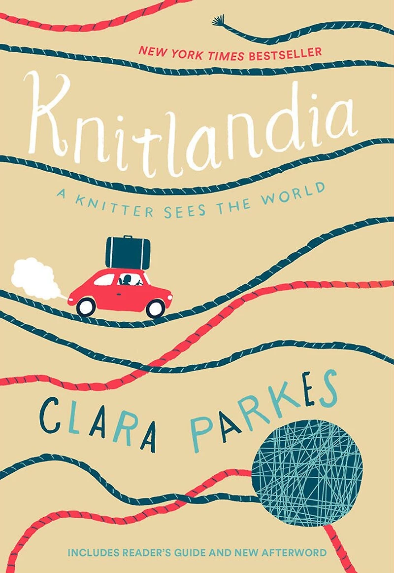 Knitlandia: A Knitter Sees the World: New York Times Bestseller