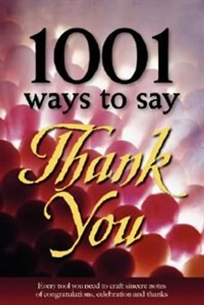 1001 Ways to Say Thank You
