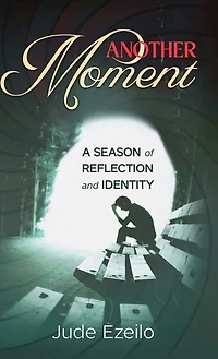 Another Moment: A Season of Reflection and Identity