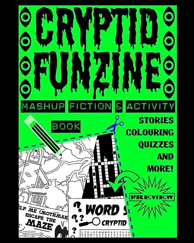 Cryptid Funzine: A Cryptid Fiction, Colouring and Activity Zine!