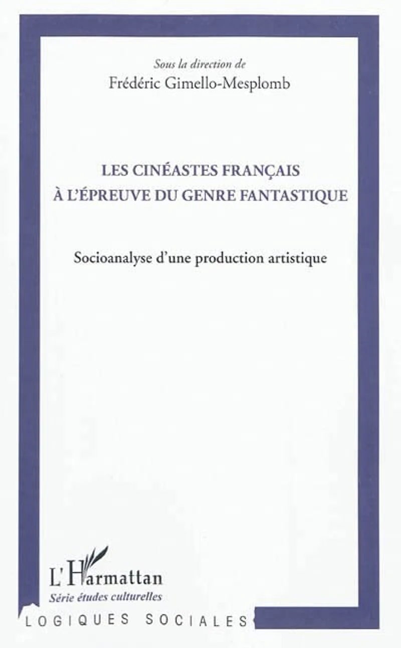 Les cinéastes français À l'épreuve du genre fantastique - so