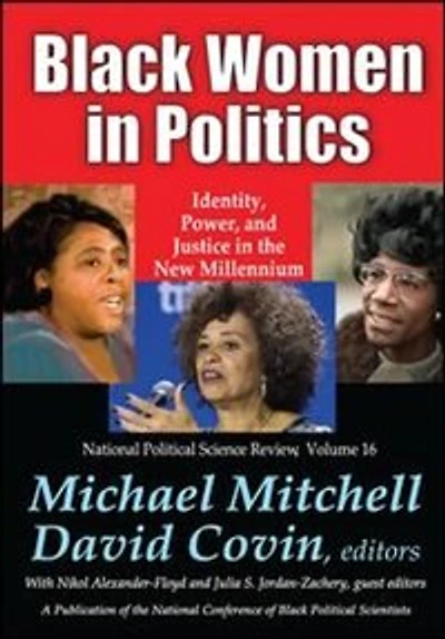 Black Women Politics: Identity, Power, and Justice the New Millennium