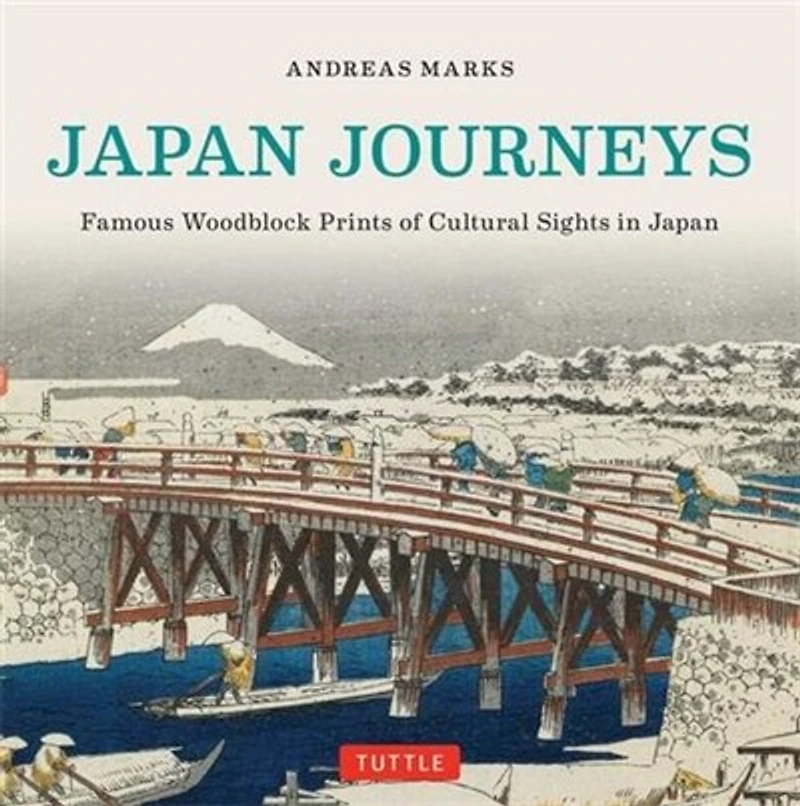 Japan Journeys: Famous Woodblock Prints Of Cultural Sights