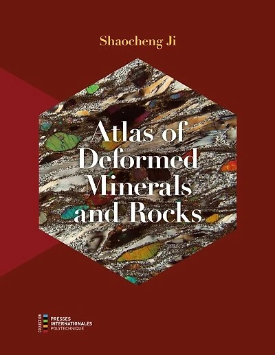 Atlas of Deformed Minerals and Rocks