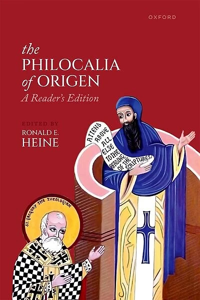 The Philocalia of Origen: A Readers Edition